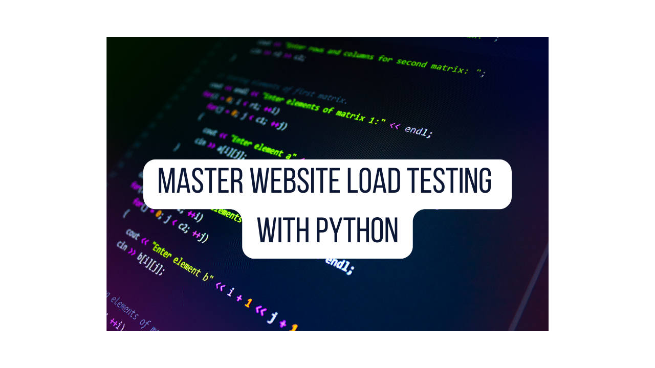 Master Website Load testing with Python