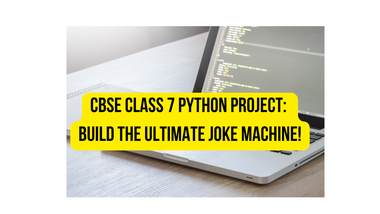 Python Project for Class 7 CBSE board